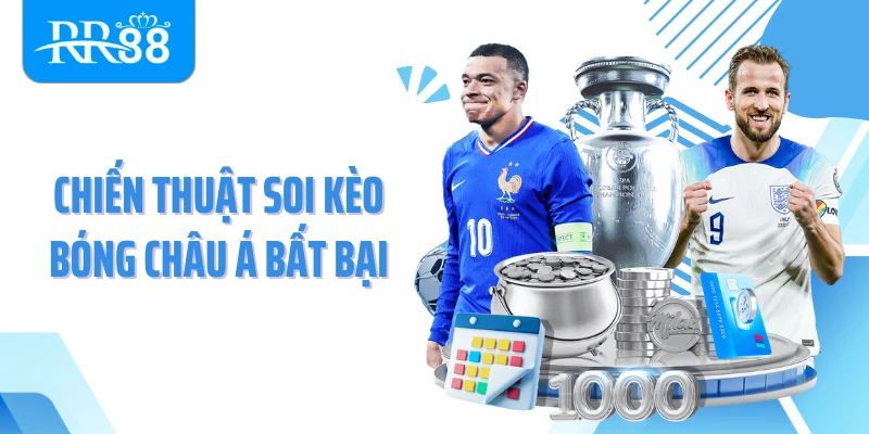 Chiến thuật soi kèo bóng châu Á bất bại