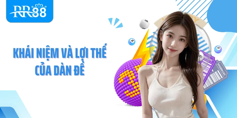 Khái niệm và lợi thế của dàn đề