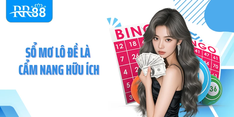 Sổ mơ lô đề là cẩm nang hữu ích